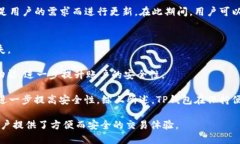 和关键词  怎么在TP钱包里查看交易行情/     gua