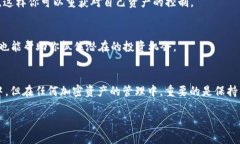 在数字货币的世界里，钱包（Wallet）是用户管理